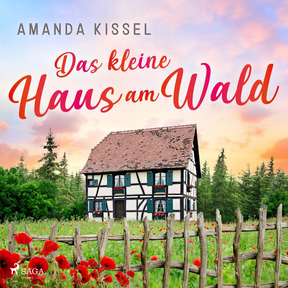 Cover: Das kleine Haus am Wald (Hörbuch Download) von Amanda Kissel
