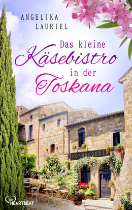 Cover: Das kleine Käsebistro in der Toskana (E-Book) von Angelika Lauriel
