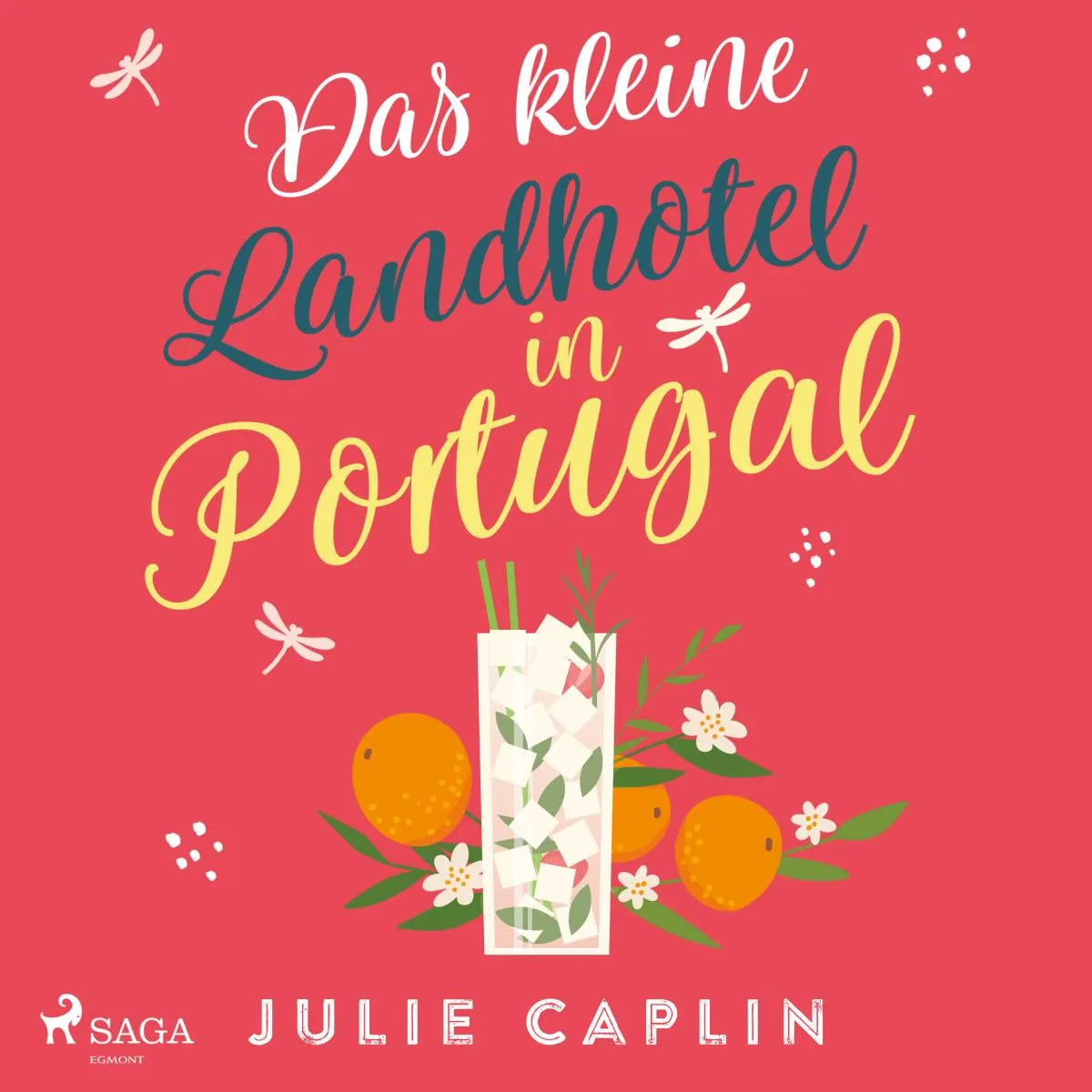 Cover: Das kleine Landhotel in Portugal (Hörbuch Download) von Julie Caplin