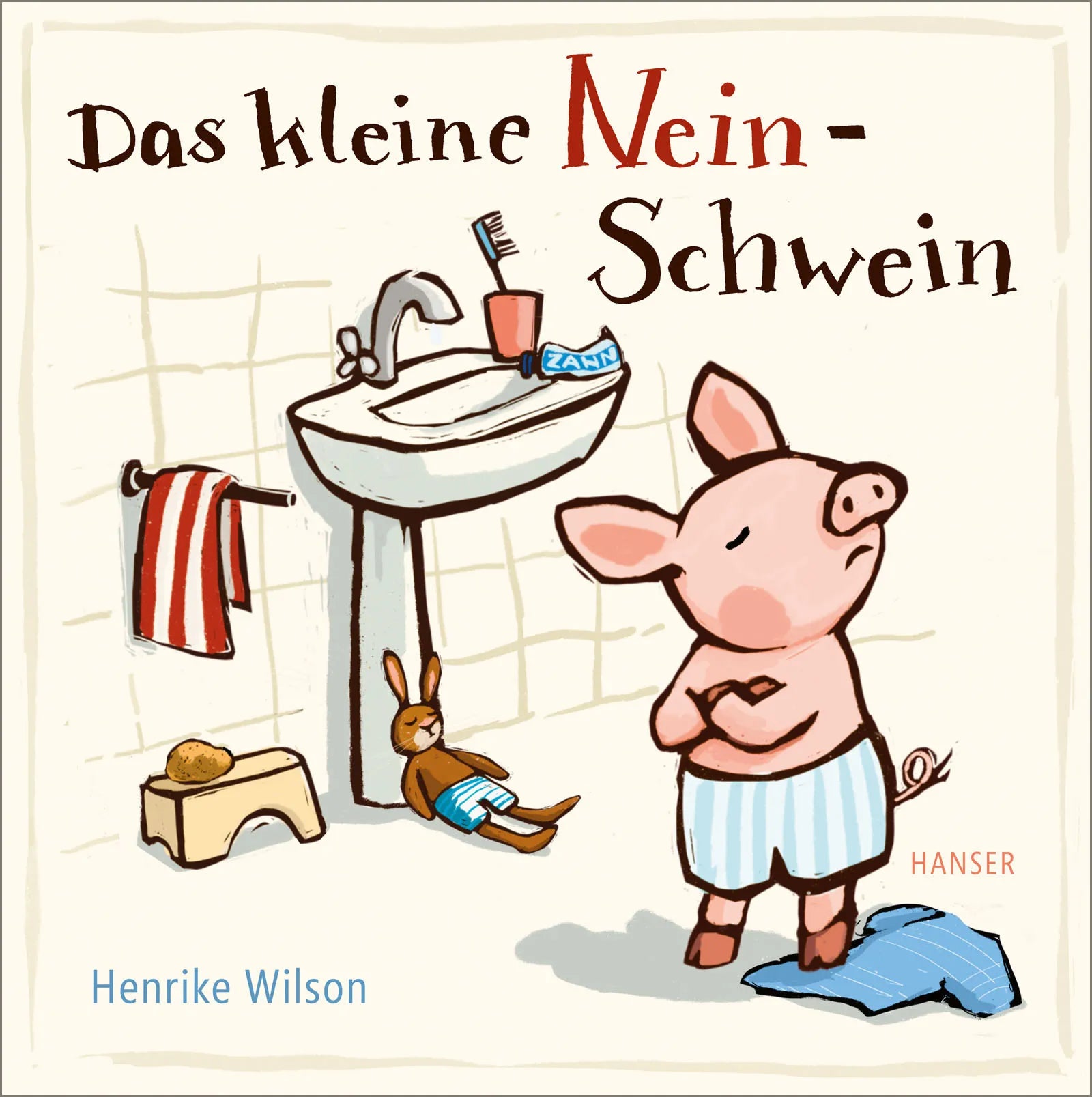 Buchcover von 'Das kleine Nein-Schwein' - Gebundene Ausgabe von Henrike Wilson
