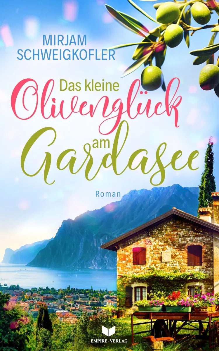 Cover: Das kleine Olivenglück am Gardasee (E-Book) von Mirjam Schweigkofler