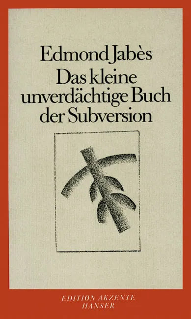 Buchcover von 'Das kleine unverdächtige Buch der Subversion' - Taschenbuch von Edmond Jabès