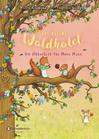 Buchcover von 'Das kleine Waldhotel. Ein Blütenfest für Mona Maus' - Gebundene Ausgabe von Kallie George