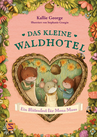 Das kleine Waldhotel. Ein Blütenfest für Mona Maus