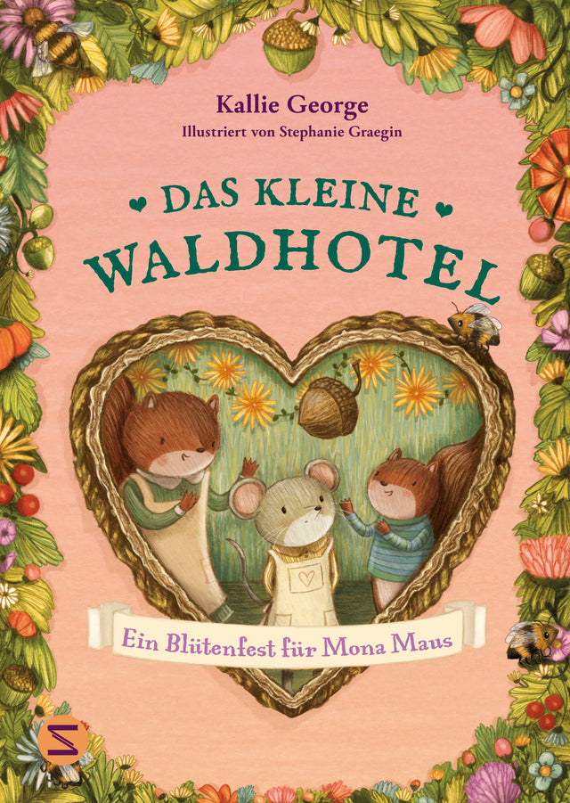 Buchcover von 'Das kleine Waldhotel. Ein Blütenfest für Mona Maus' - Gebundene Ausgabe von Kallie George