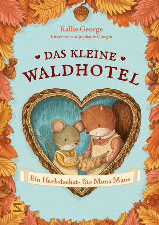 Das kleine Waldhotel. Ein Herbstschatz für Mona Maus