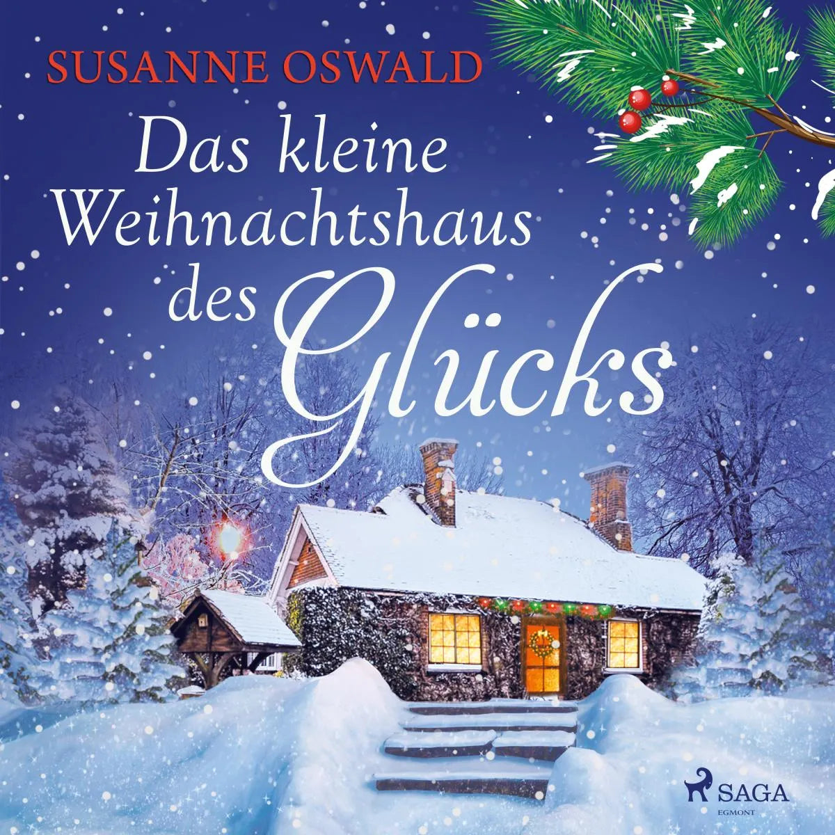 Cover: Das kleine Weihnachtshaus des Glücks (Hörbuch Download) von Susanne Oswald