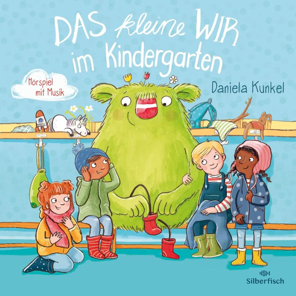 Cover: Das kleine WIR im Kindergarten (Hörbuch Download) von Daniela Kunkel