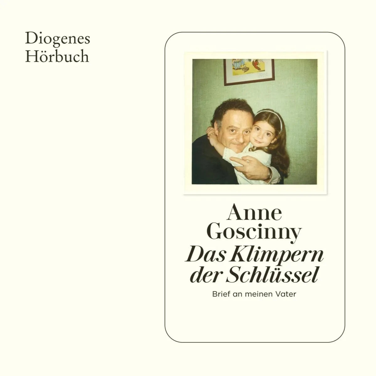 Cover: Das Klimpern der Schlüssel (Hörbuch Download) von Anne Goscinny