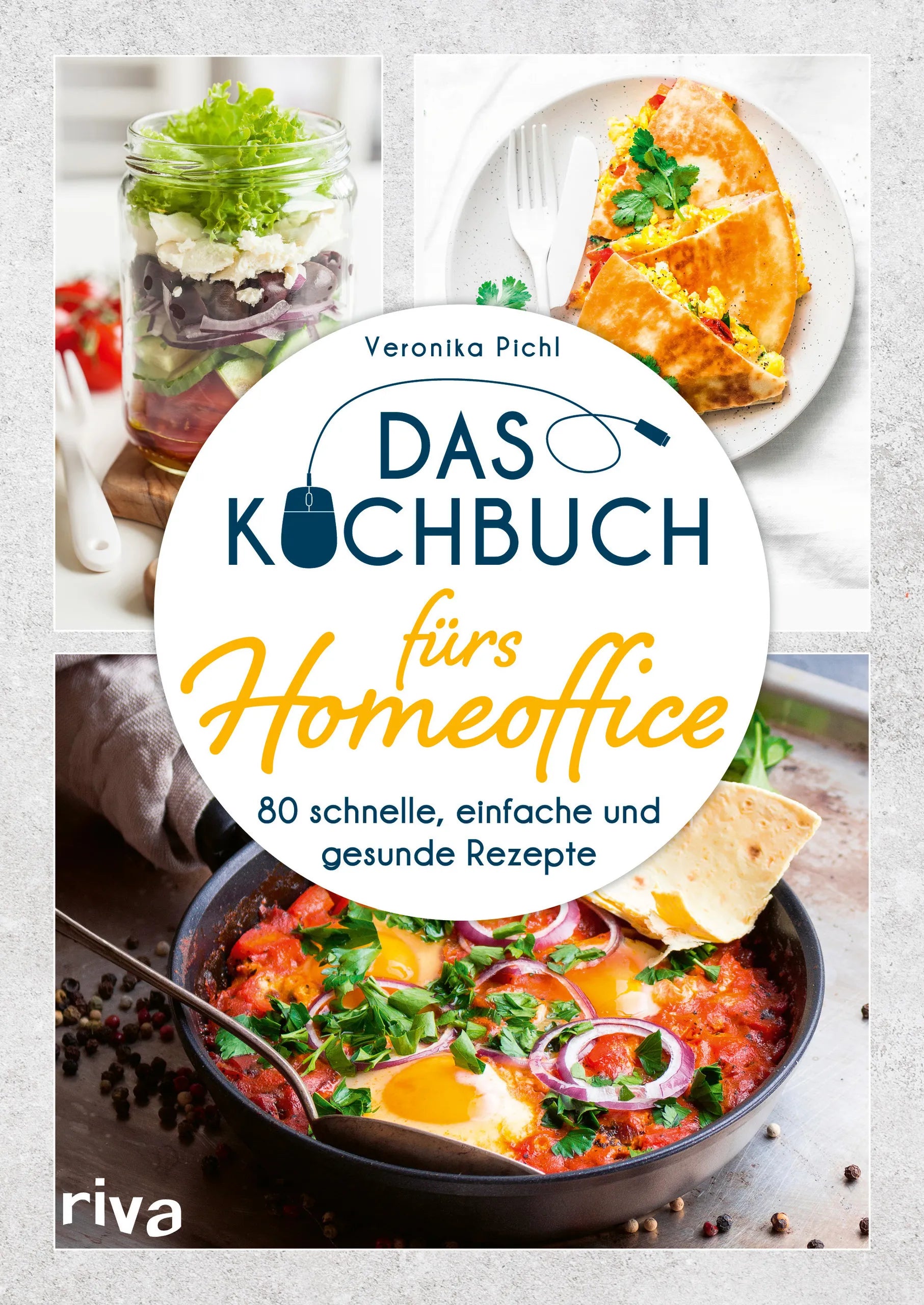 Buchcover von 'Das Kochbuch fürs Homeoffice' - Taschenbuch von Veronika Pichl
