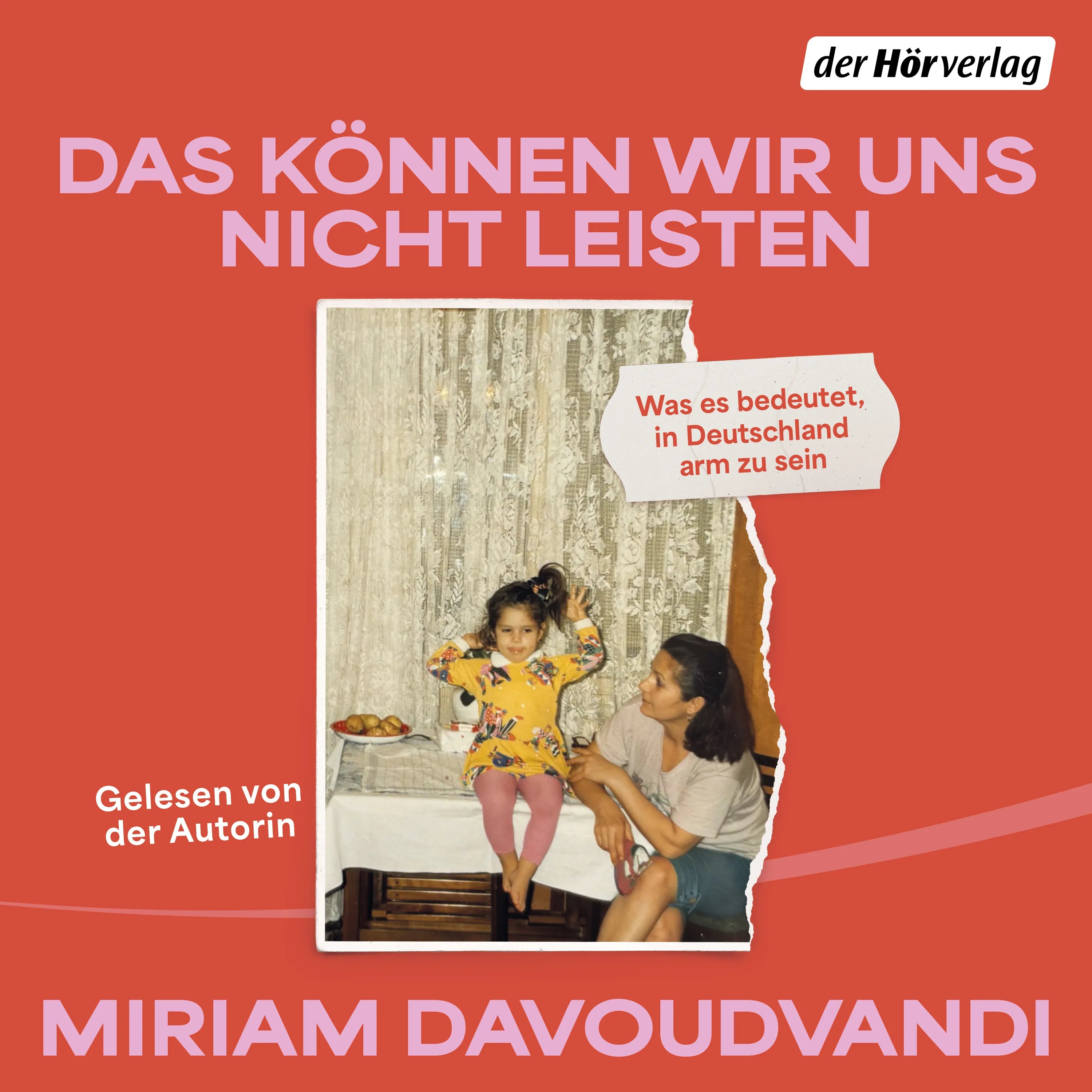 Cover: Das können wir uns nicht leisten (Hörbuch Download) von Miriam Davoudvandi