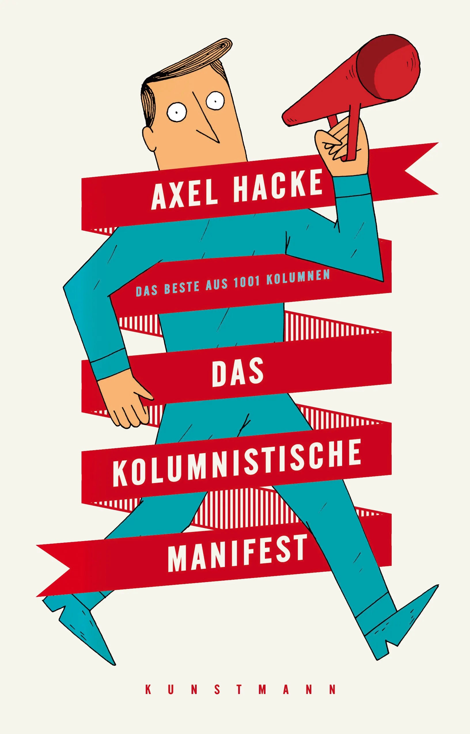 Buchcover von 'Das kolumnistische Manifest' - Gebundene Ausgabe von Axel Hacke