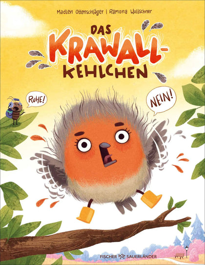 Cover: Das Krawallkehlchen (Hardcover) von Madlen Ottenschläger