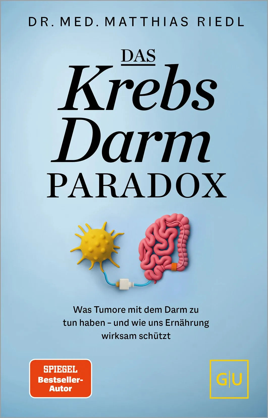 Cover: Das Krebs-Darm-Paradox (Hardcover) von Bettina Snowdon