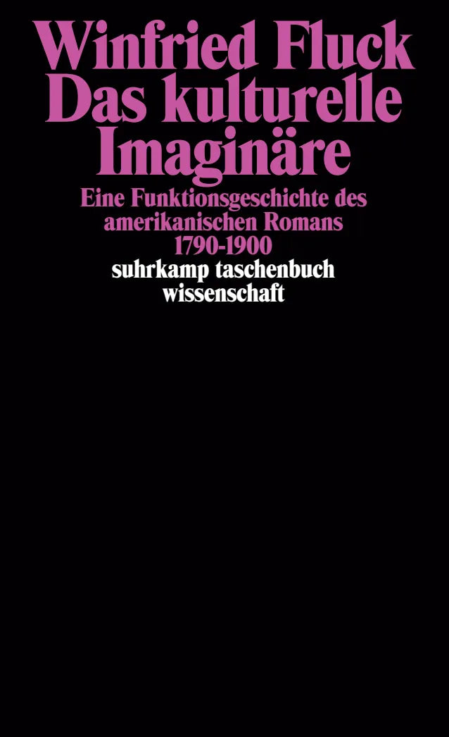 Buchcover von 'Das kulturelle Imaginäre' - Taschenbuch von Winfried Fluck