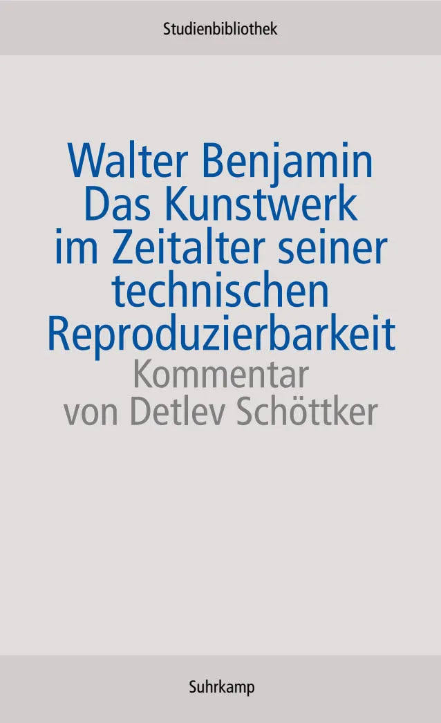 Buchcover von 'Das Kunstwerk im Zeitalter seiner technischen Reproduzierbarkeit' - Taschenbuch von Walter Benjamin
