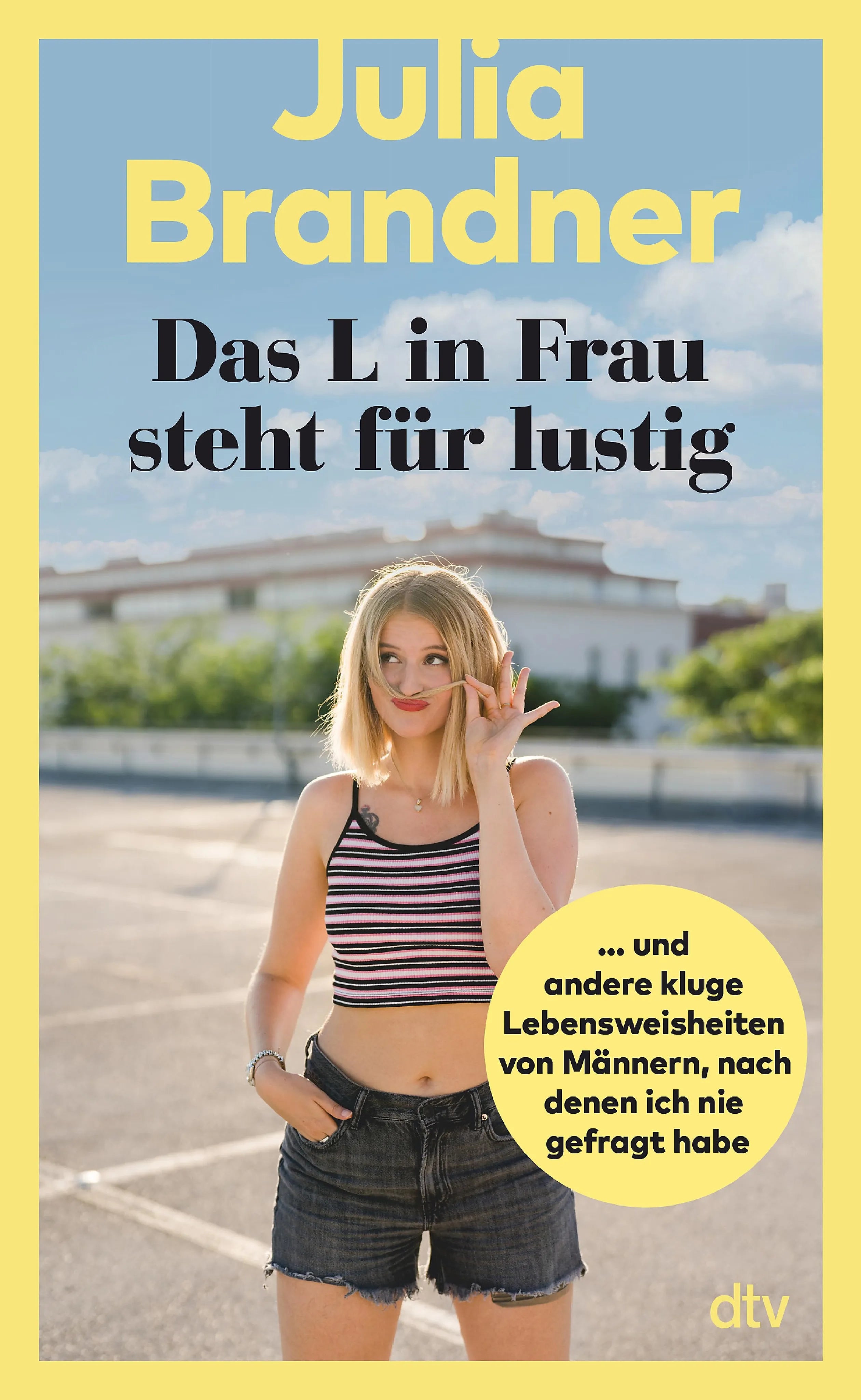 Cover: Das L in Frau steht für lustig (E-Book) von Julia Brandner