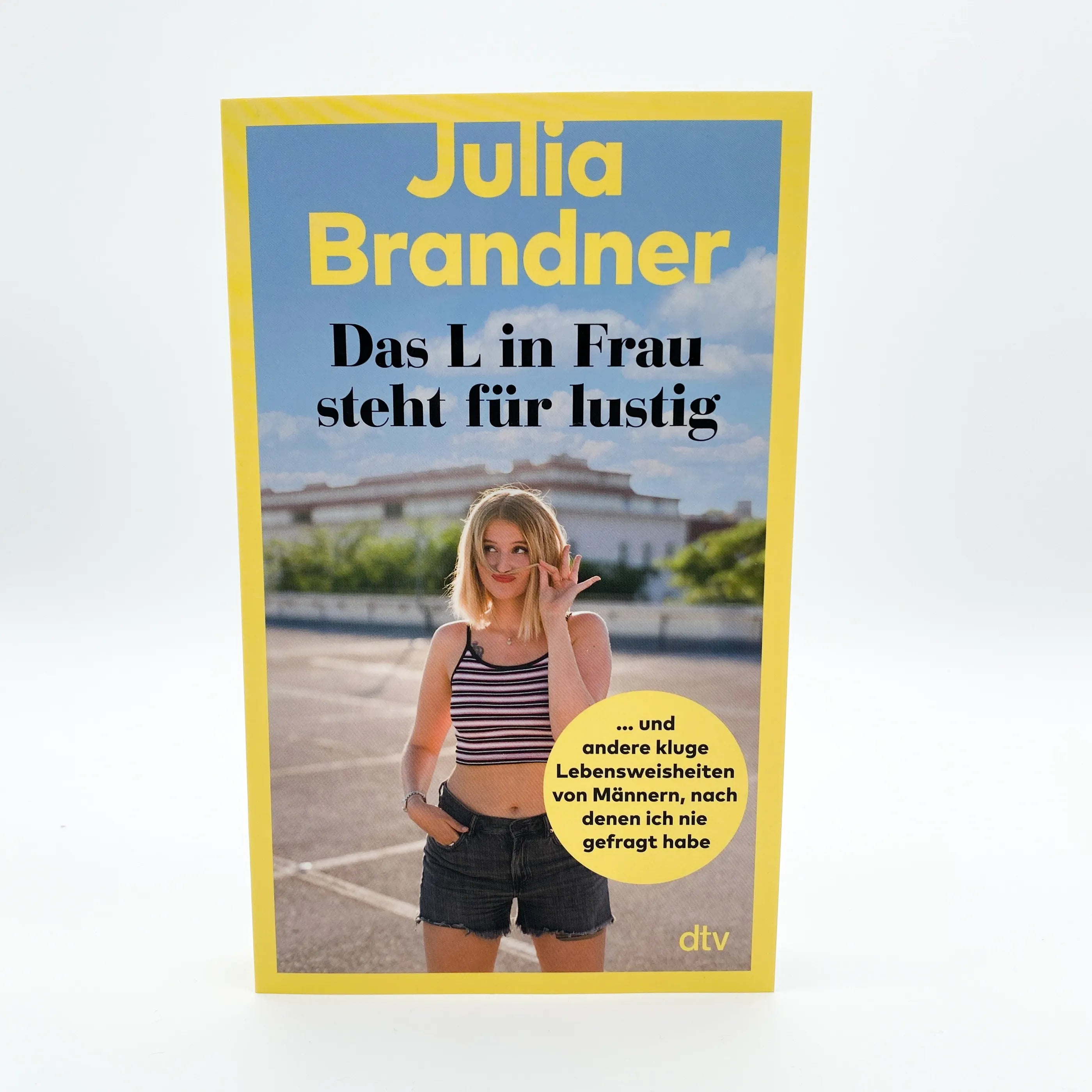 Julia Brandner - Das L in Frau steht für lustig