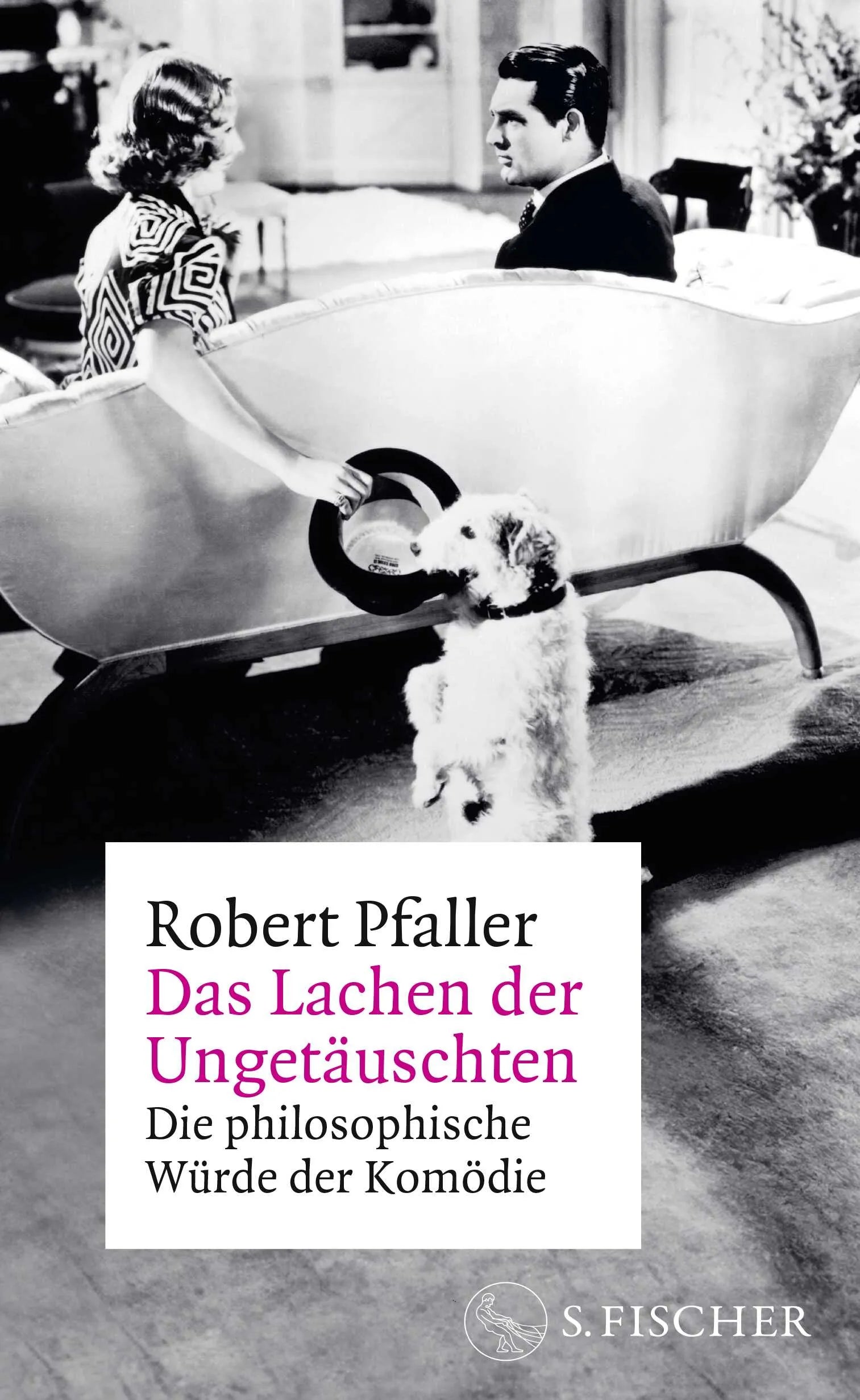 Buchcover von 'Das Lachen der Ungetäuschten' - Gebundene Ausgabe von Robert Pfaller