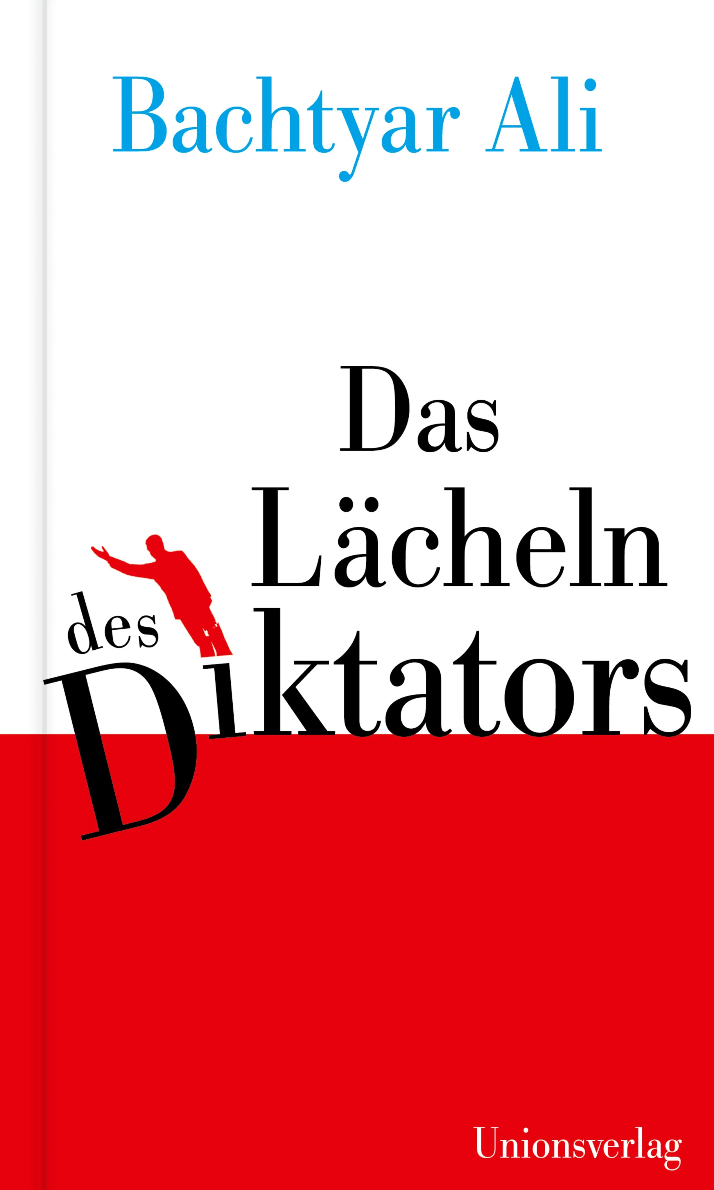 Buchcover von 'Das Lächeln des Diktators' - Gebundene Ausgabe von Bachtyar Ali