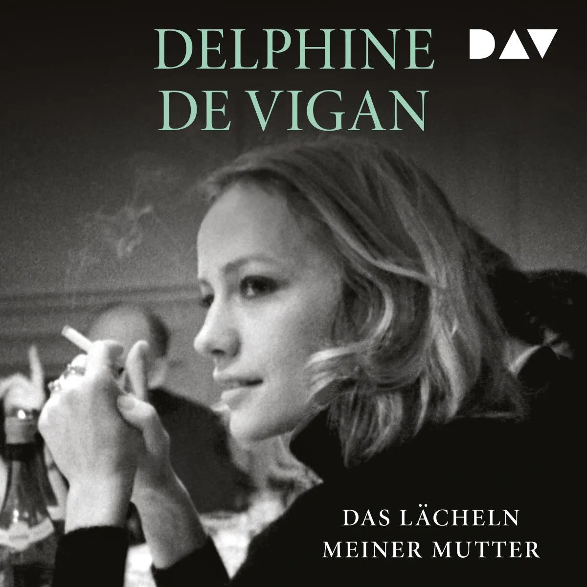 Cover: Das Lächeln meiner Mutter (Hörbuch Download) von Delphine de Vigan
