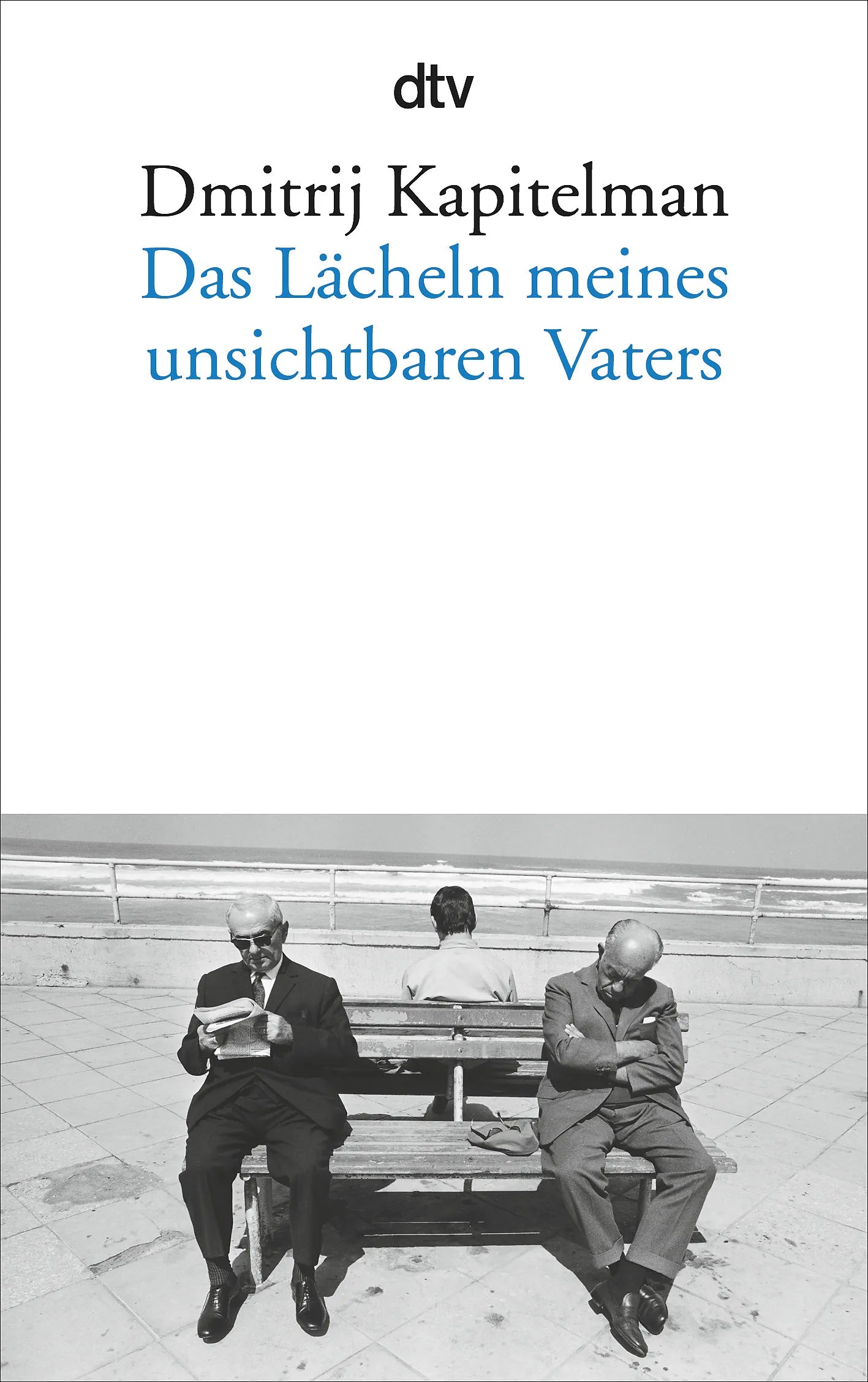 Buchcover von 'Das Lächeln meines unsichtbaren Vaters' - Taschenbuch von Dmitrij Kapitelman