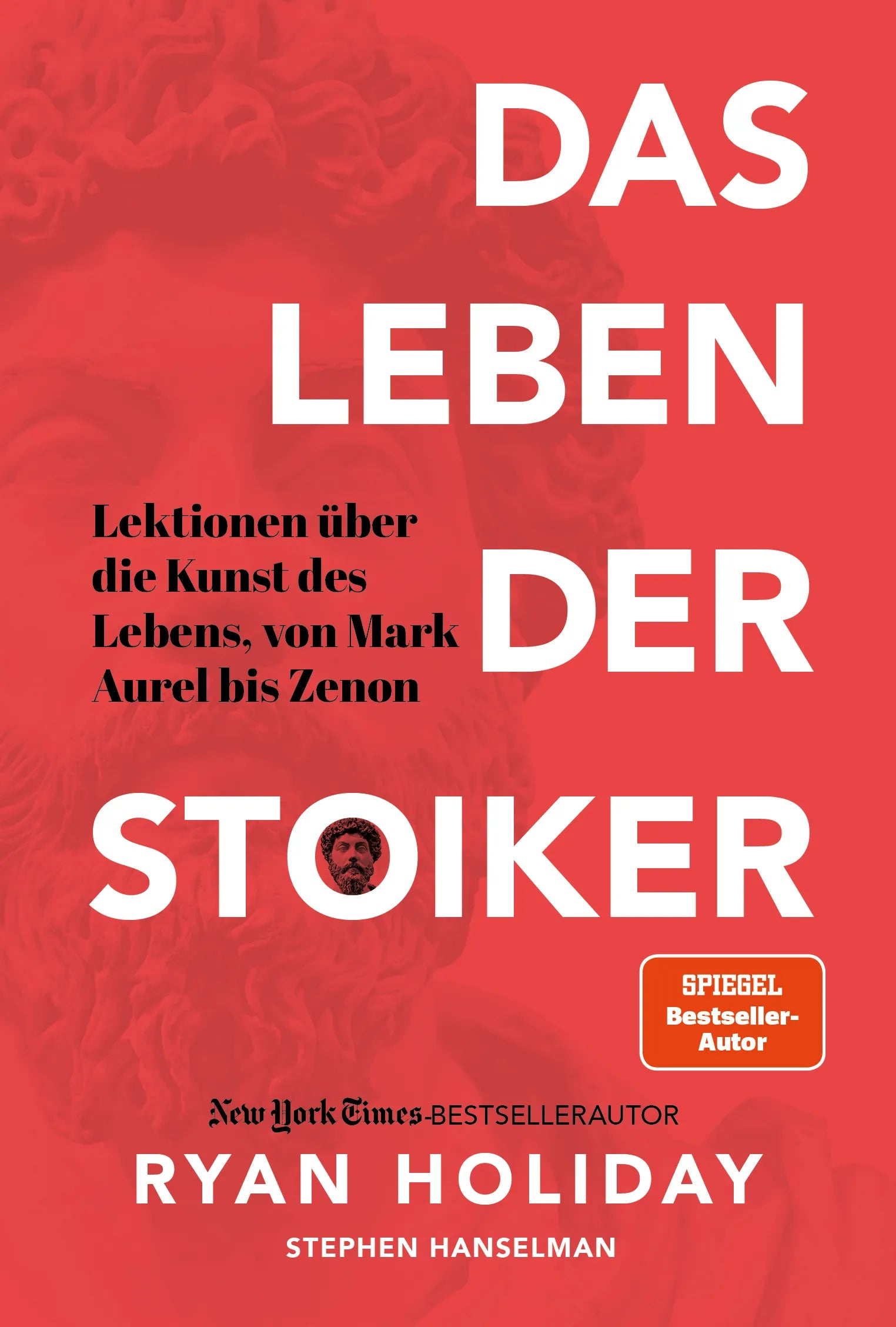 Buchcover von 'Das Leben der Stoiker' - Gebundene Ausgabe von Ryan Holiday