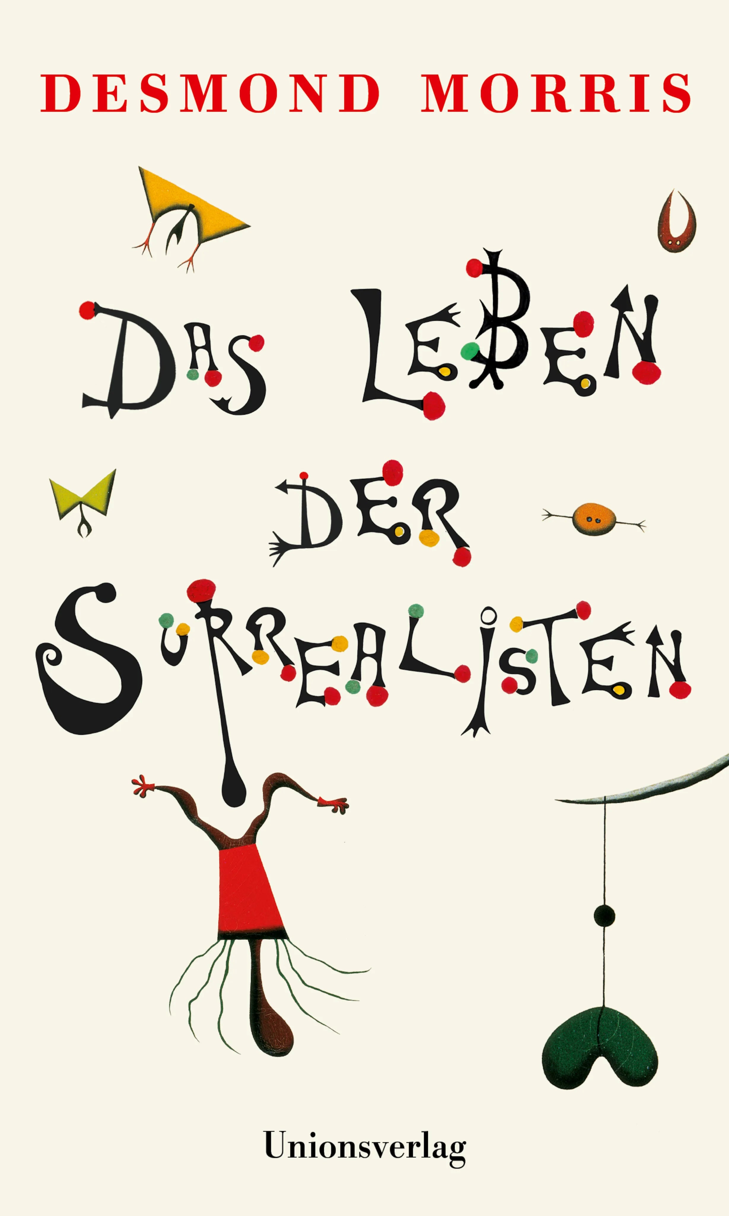 Buchcover von 'Das Leben der Surrealisten' - Gebundene Ausgabe von Desmond Morris