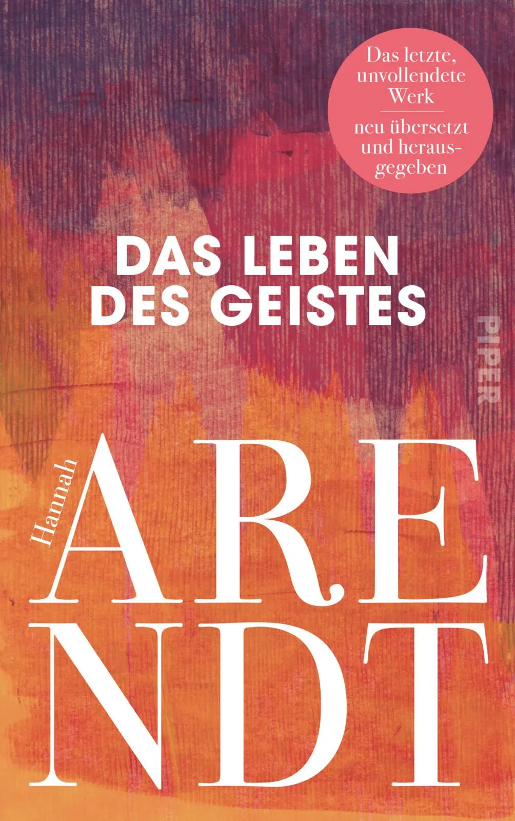 Cover: Das Leben des Geistes (Hardcover) von Hannah Arendt