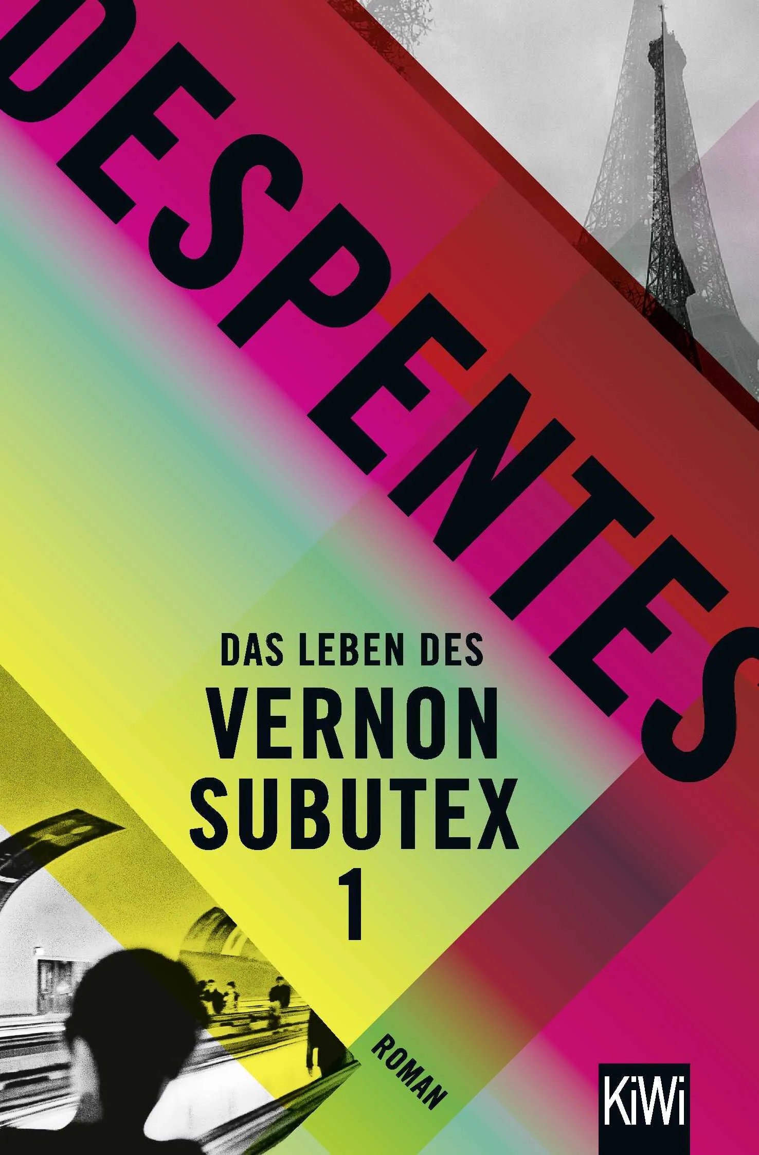 Buchcover von 'Das Leben des Vernon Subutex 1' - Taschenbuch von Virginie Despentes