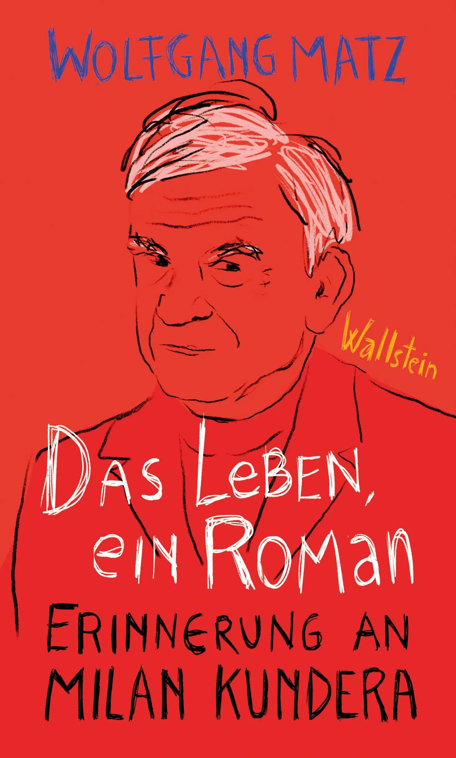 Cover: Das Leben, ein Roman (E-Book) von Wolfgang Matz