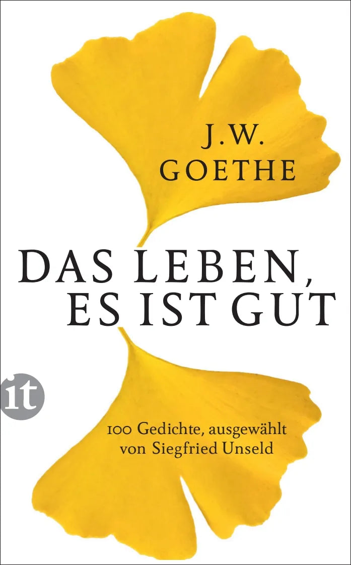 Buchcover von 'Das Leben, es ist gut' - Taschenbuch von Johann Wolfgang Goethe