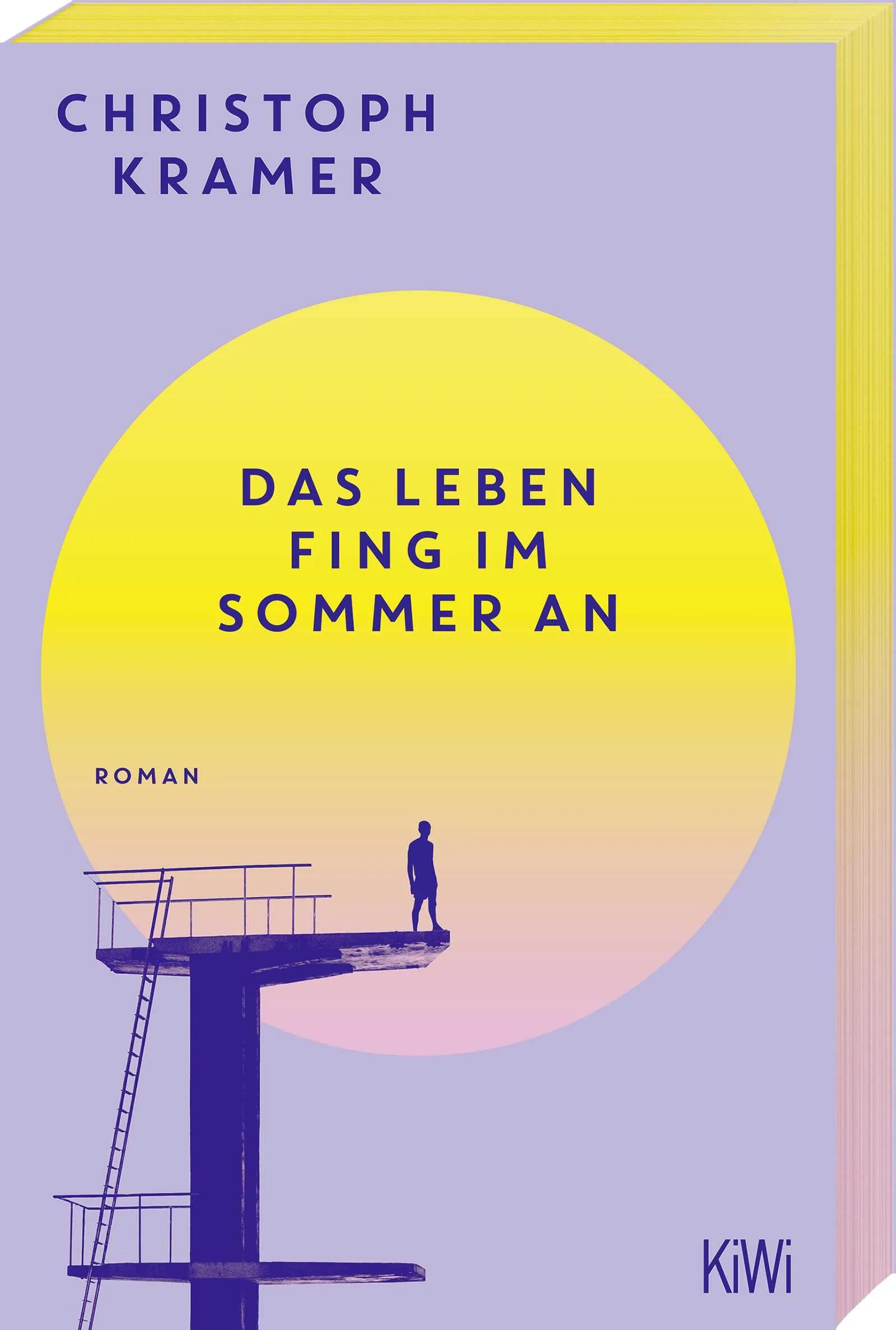 Cover: Das Leben fing im Sommer an (Taschenbuch) von Christoph Kramer