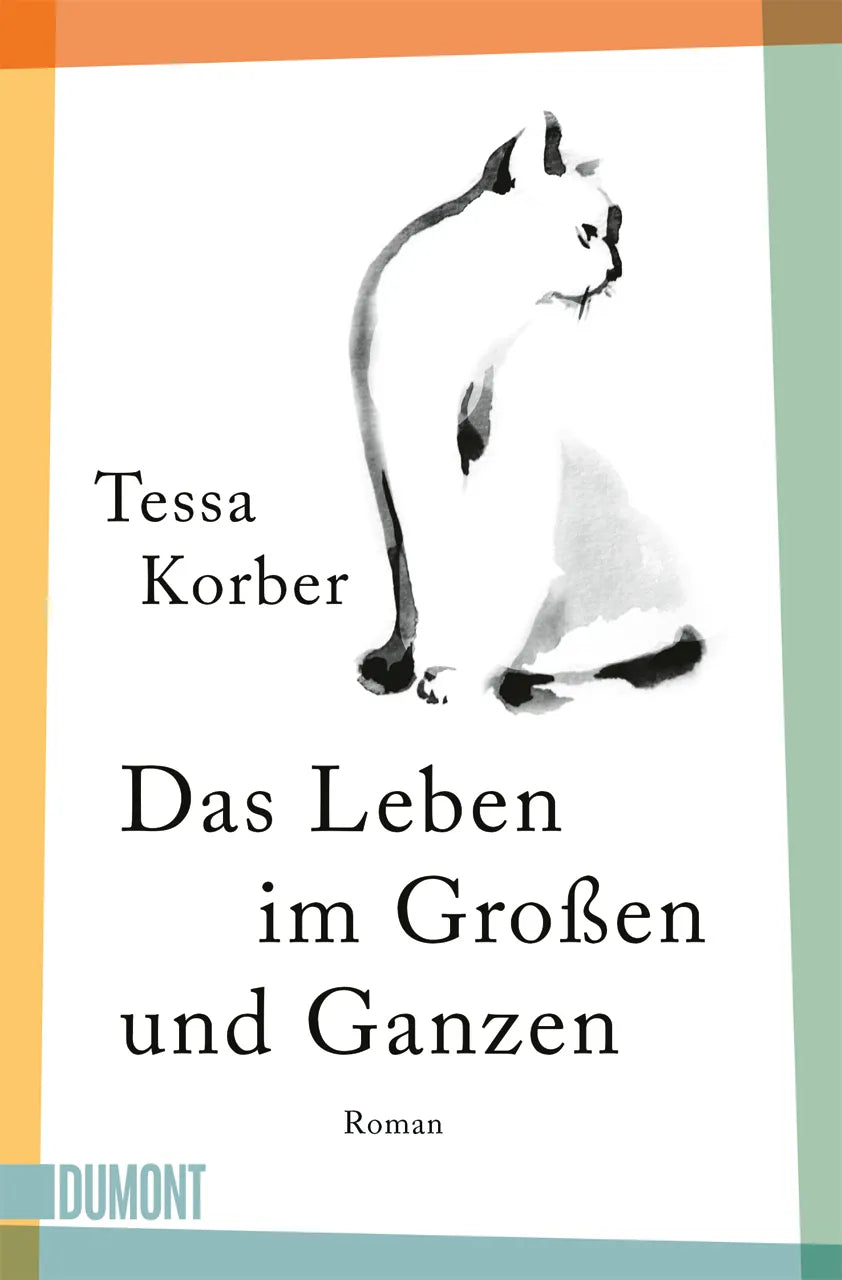 Buchcover von 'Das Leben im Großen und Ganzen' - Taschenbuch von Tessa Korber