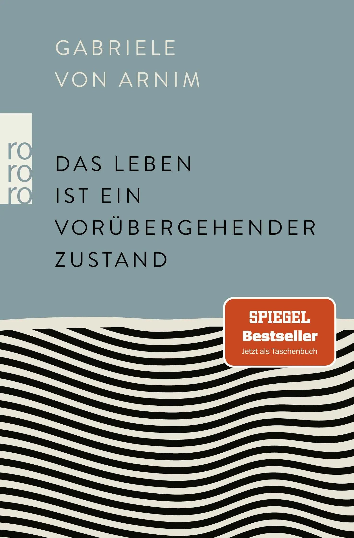 Buchcover von 'Das Leben ist ein vorübergehender Zustand' - Taschenbuch von Gabriele von Arnim