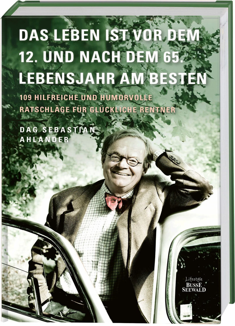 Das Leben ist vor dem 12. und nach dem 65. Lebensjahr am besten
