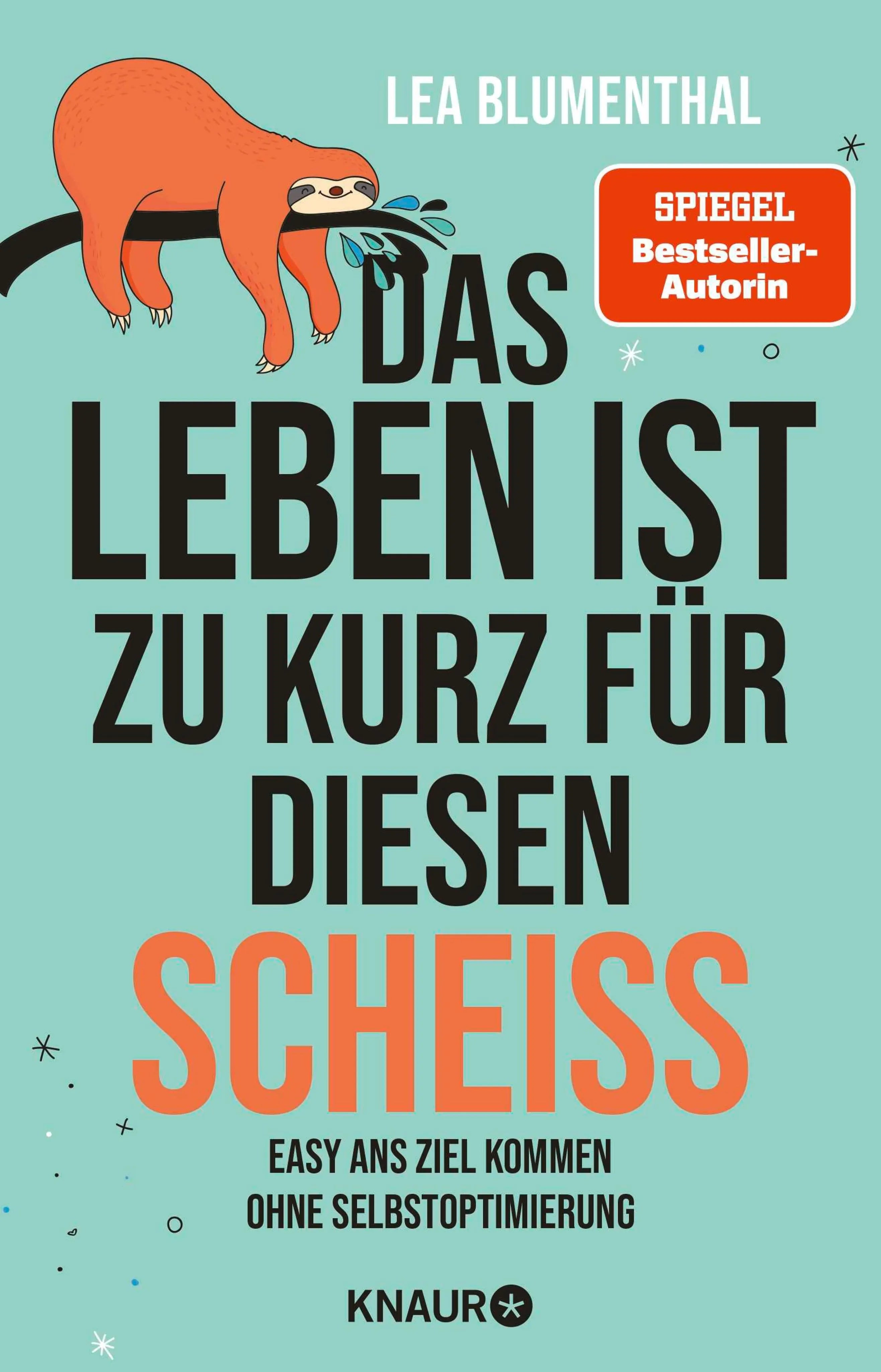 Cover: Das Leben ist zu kurz für diesen Scheiß (E-Book) von Lea Blumenthal