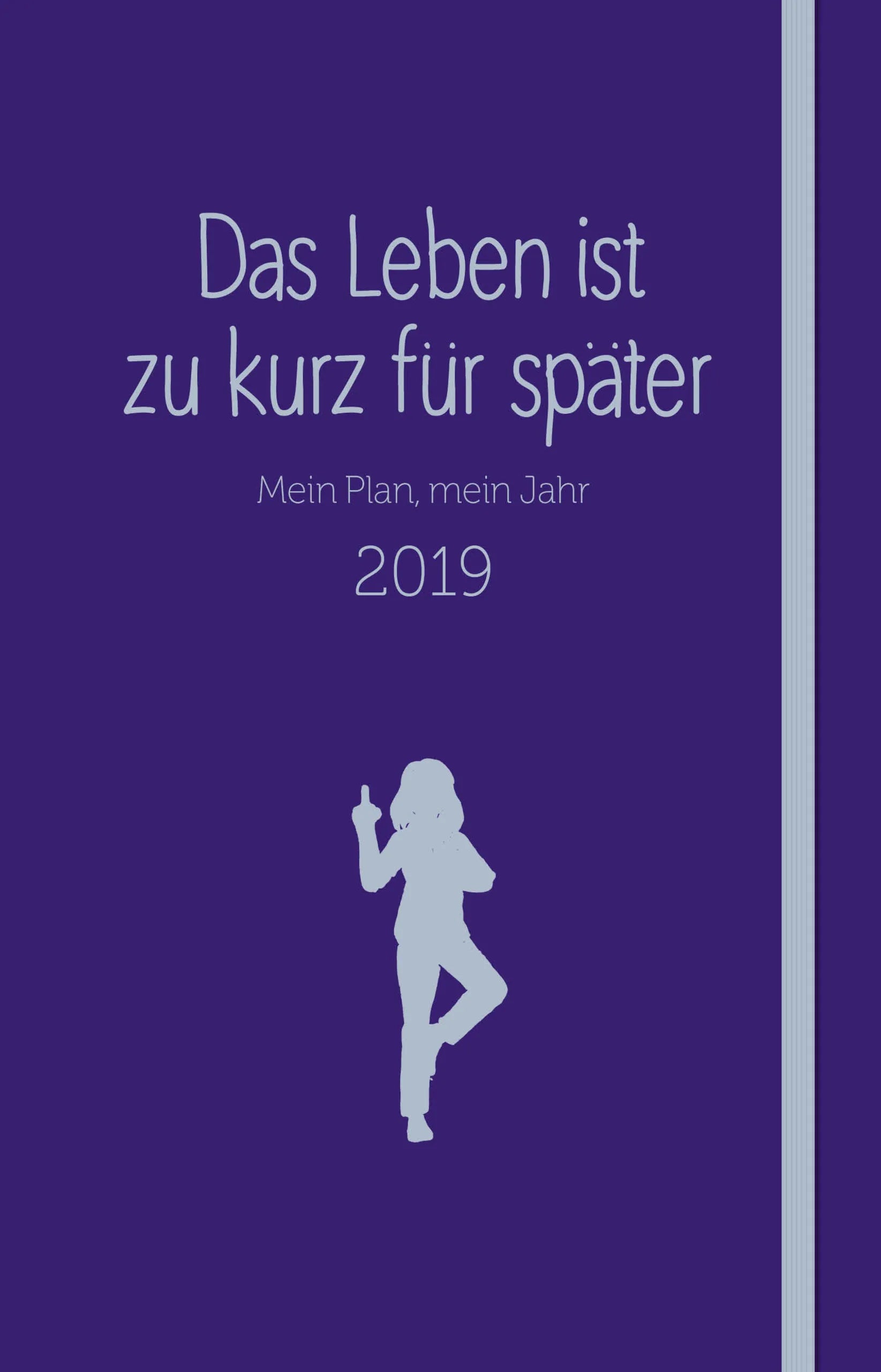 Buchcover von 'Das Leben ist zu kurz für später - Kalender' - Taschenbuch von Alexandra Reinwarth