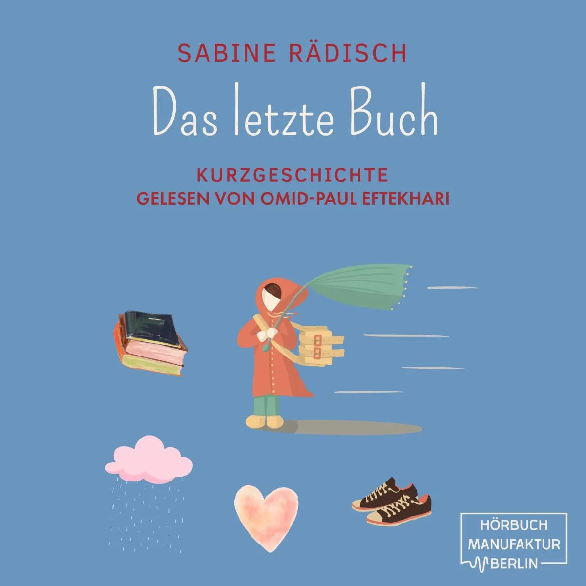 Cover: Das letzte Buch (Hörbuch Download) von Sabine Rädisch