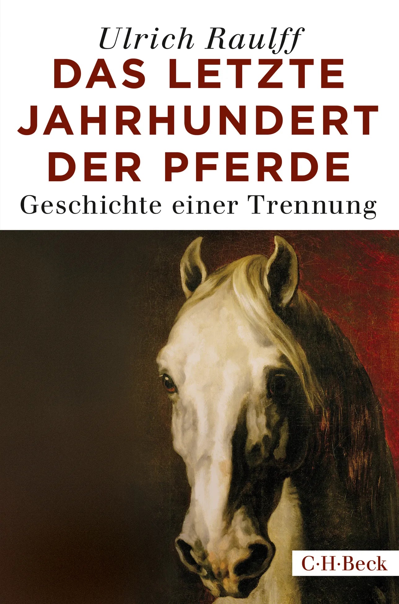 Buchcover von 'Das letzte Jahrhundert der Pferde' - Taschenbuch von Ulrich Raulff