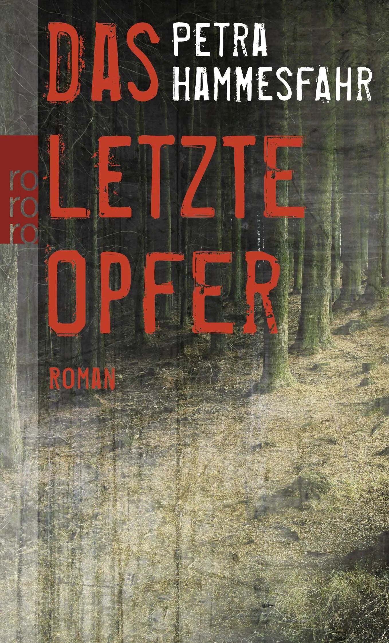 Buchcover von 'Das letzte Opfer' - Taschenbuch von Petra Hammesfahr