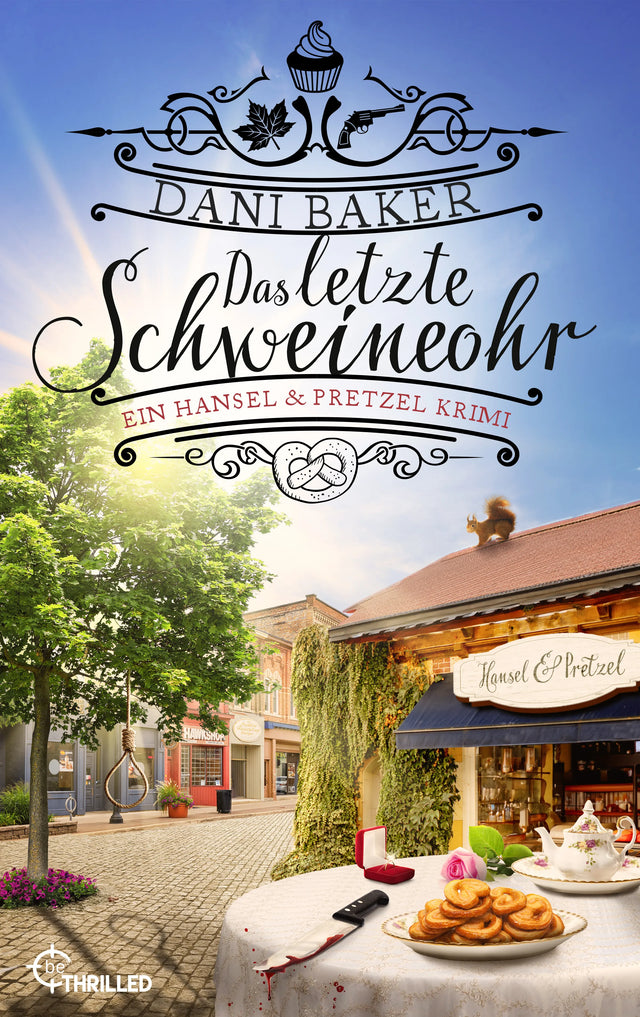 Cover: Das letzte Schweineohr. Ein Hansel &amp; Pretzel Krimi (E-Book) von Dani Baker