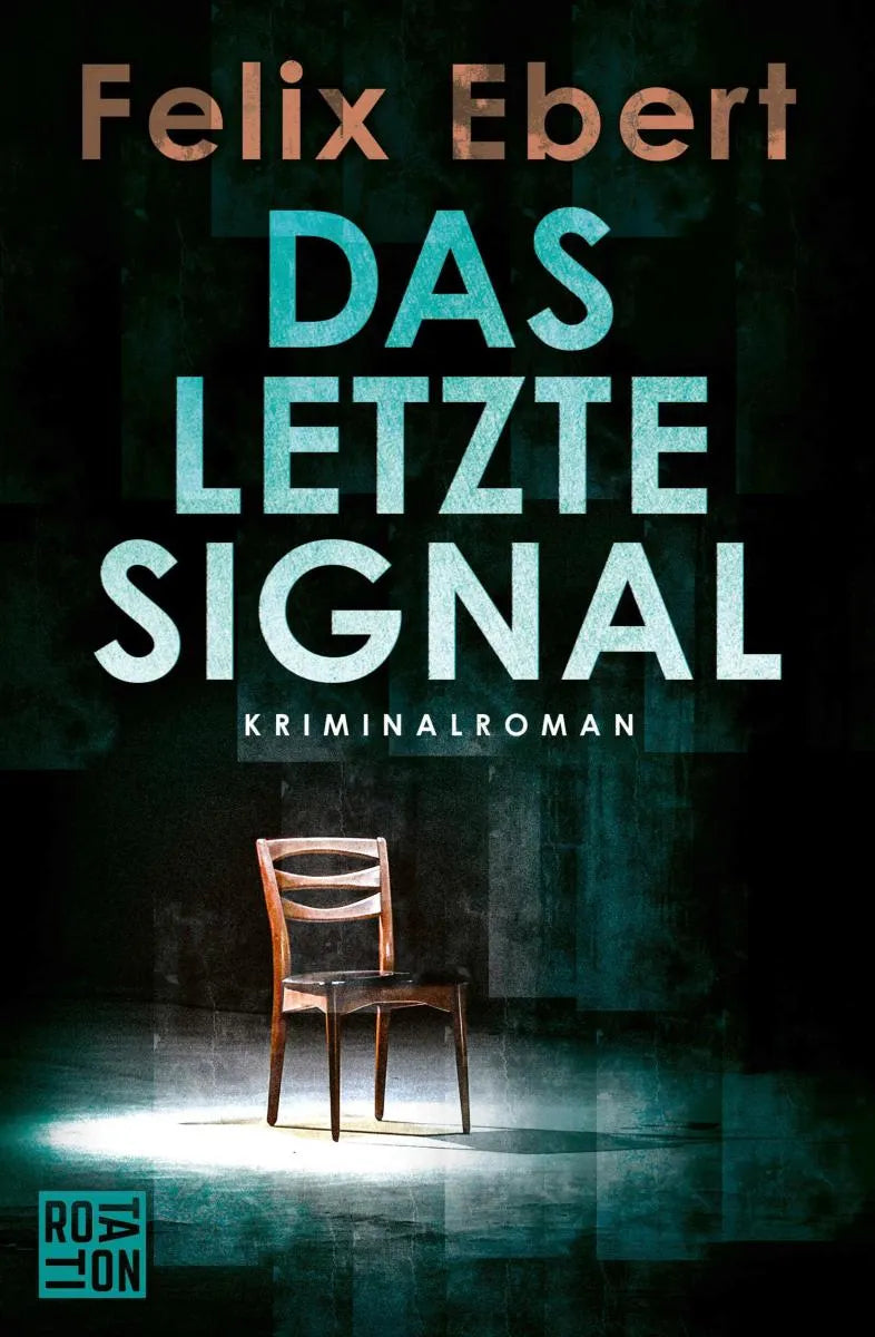 Cover: Das letzte Signal (E-Book) von Felix Ebert