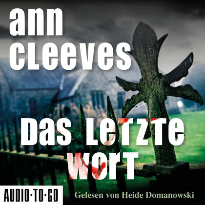 Cover: Das letzte Wort (Hörbuch Download) von Ann Cleeves