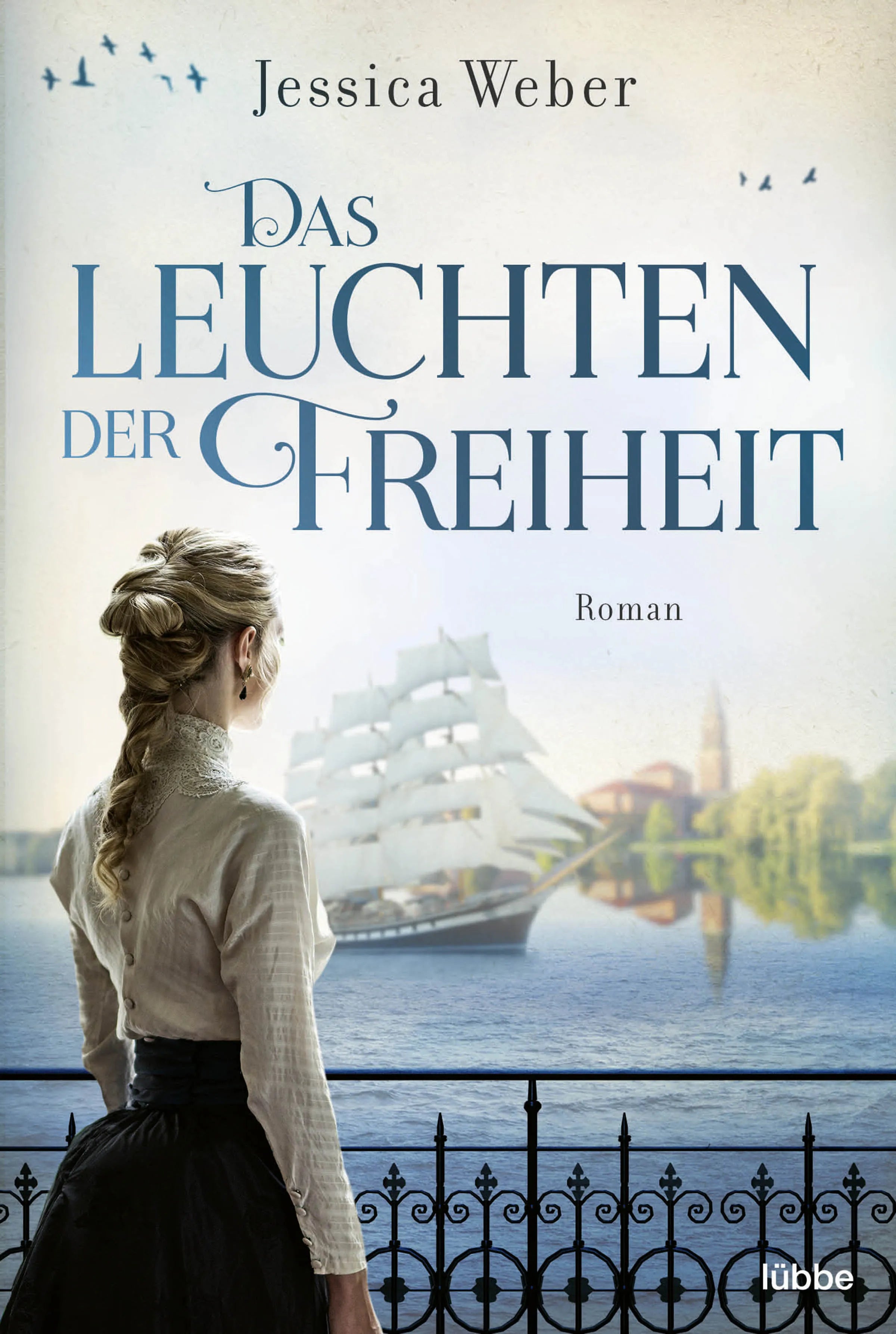 Buchcover von 'Das Leuchten der Freiheit' - Taschenbuch von Jessica Weber