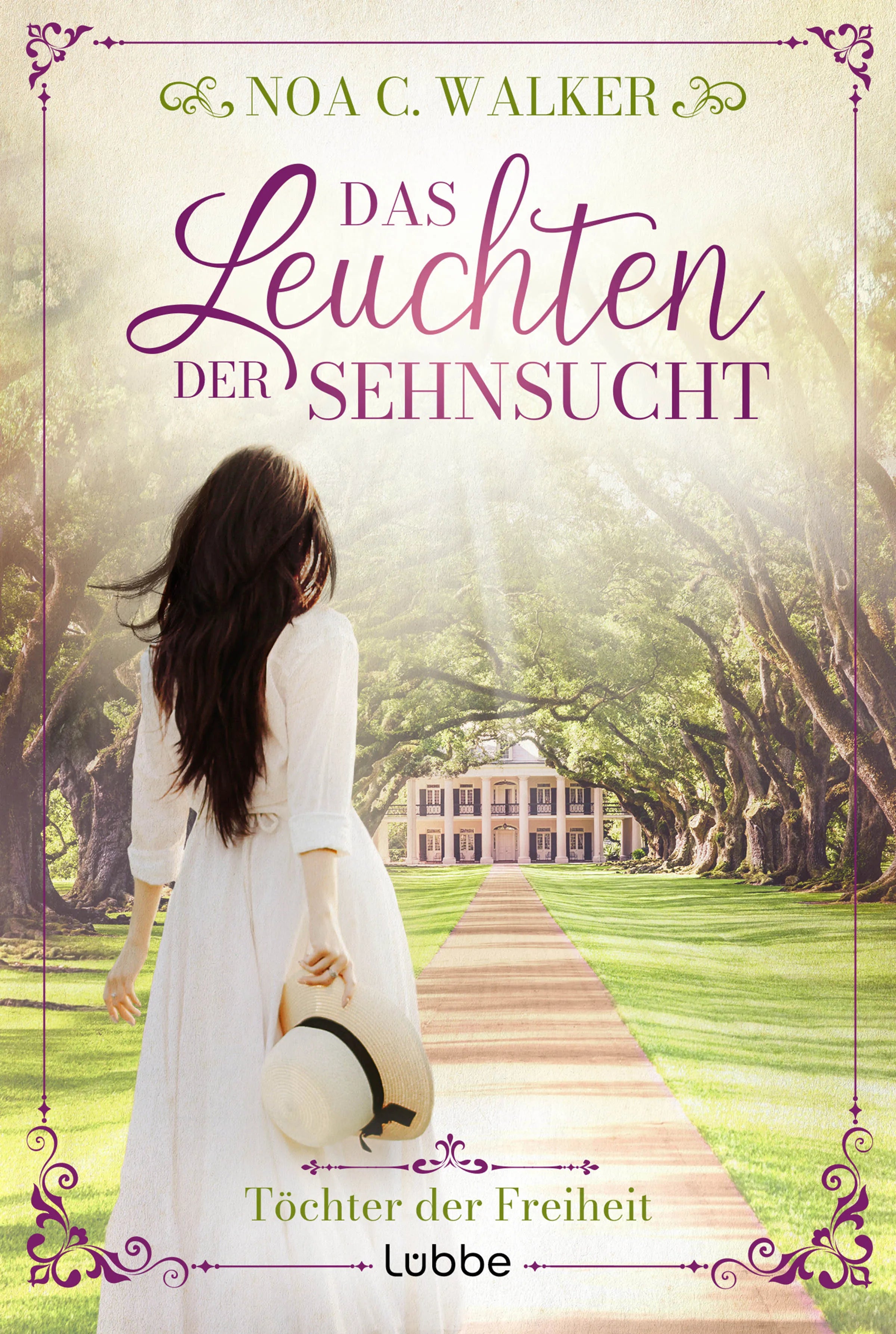 Buchcover von 'Das Leuchten der Sehnsucht - Töchter der Freiheit' - Taschenbuch von Noa C. Walker