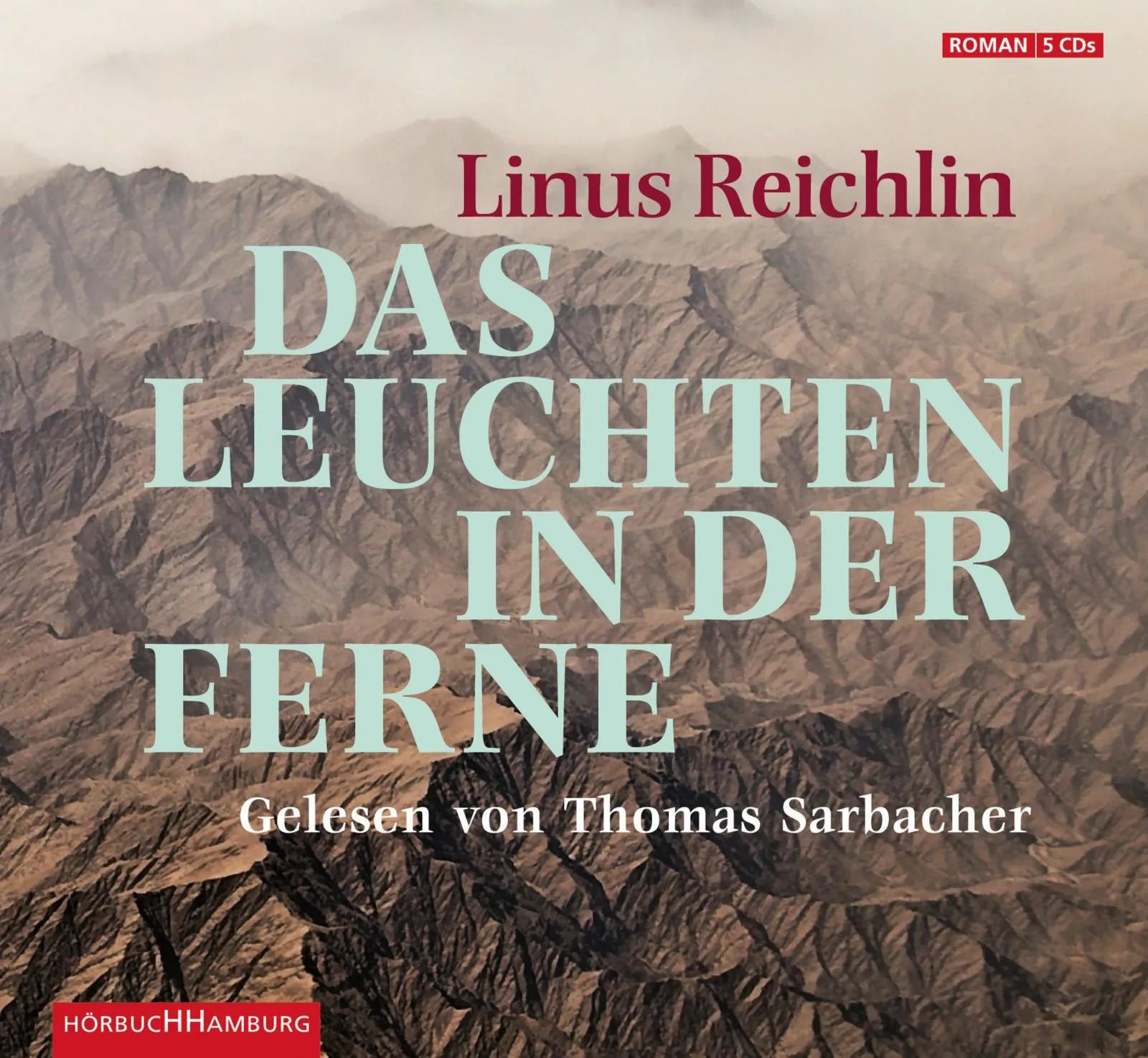 Buchcover von 'Das Leuchten in der Ferne' - Hörbuch (CD) von Linus Reichlin