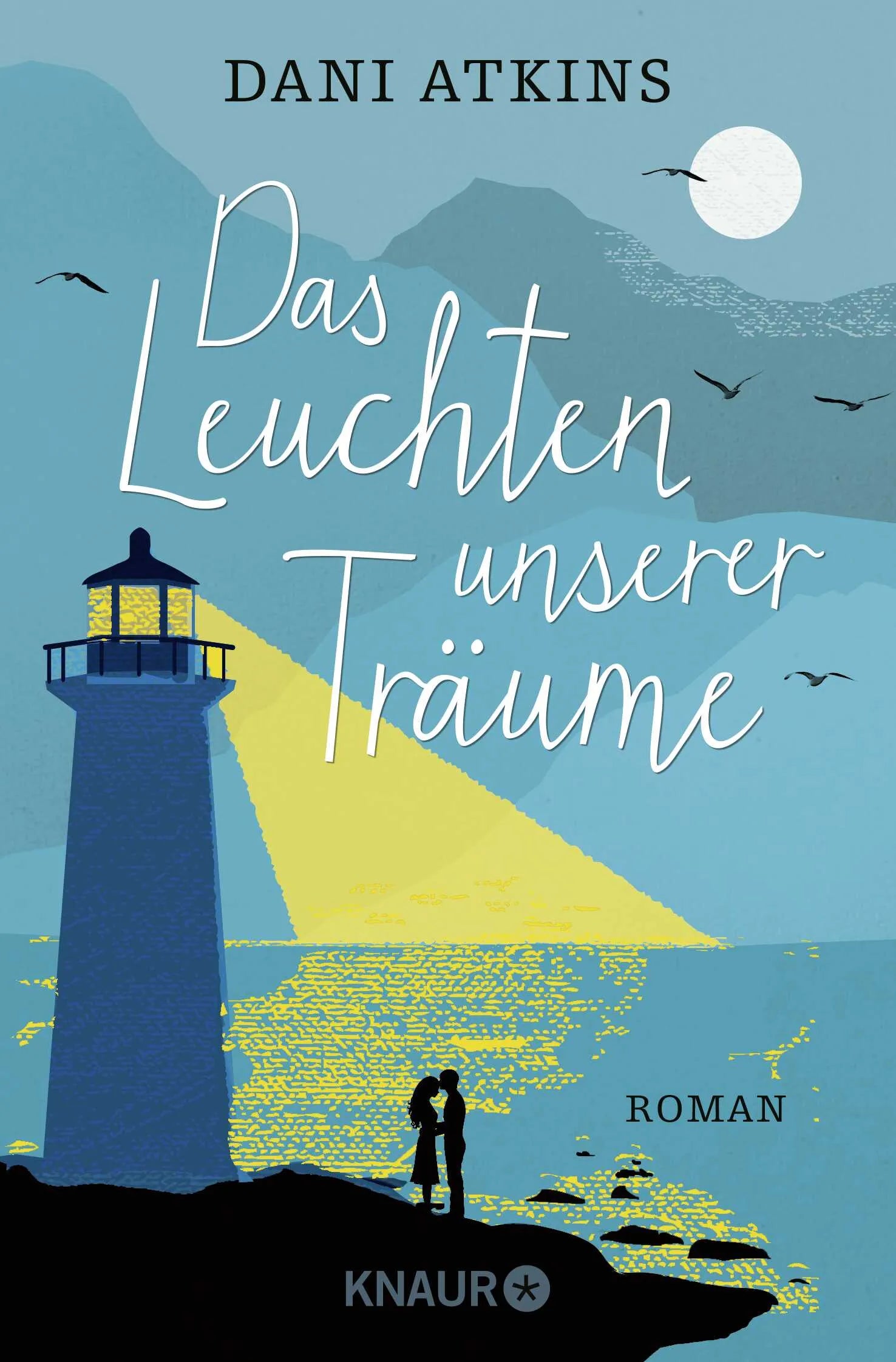 Buchcover von 'Das Leuchten unserer Träume' - Taschenbuch von Dani Atkins