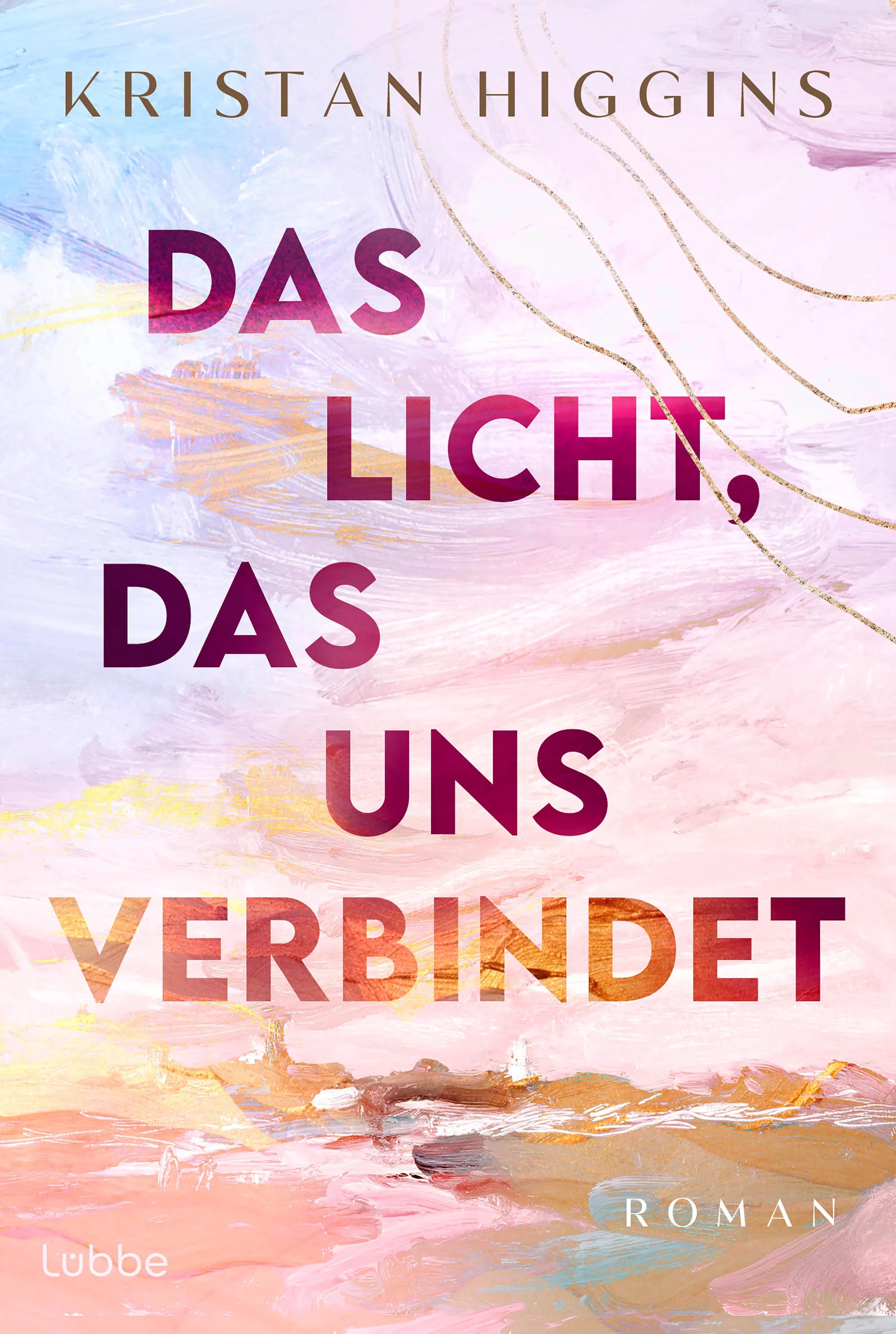 Cover: Das Licht, das uns verbindet (E-Book) von Kristan Higgins
