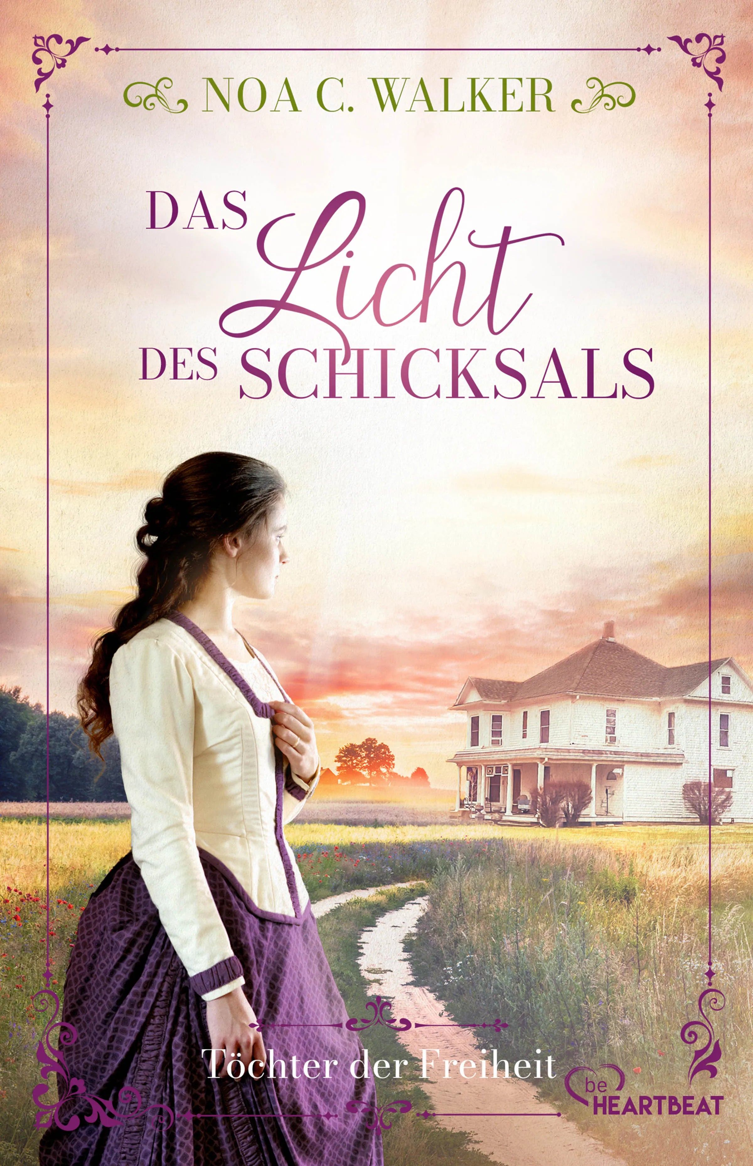 Buchcover von 'Das Licht des Schicksals - Töchter der Freiheit' - Taschenbuch von Noa C. Walker